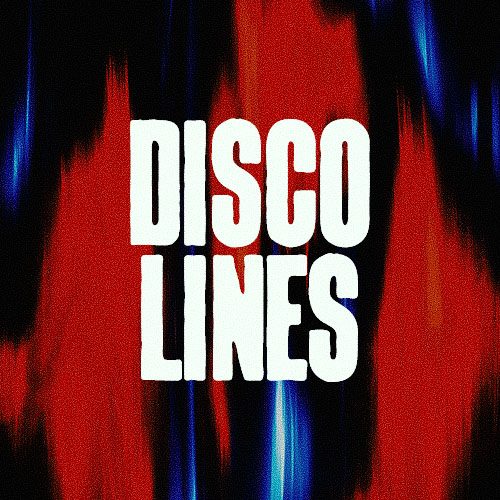 Disco Lines – Labor Day Weekend