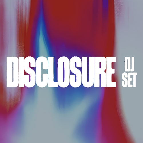 Disclosure (DJ Set) – Labor Day Weekend