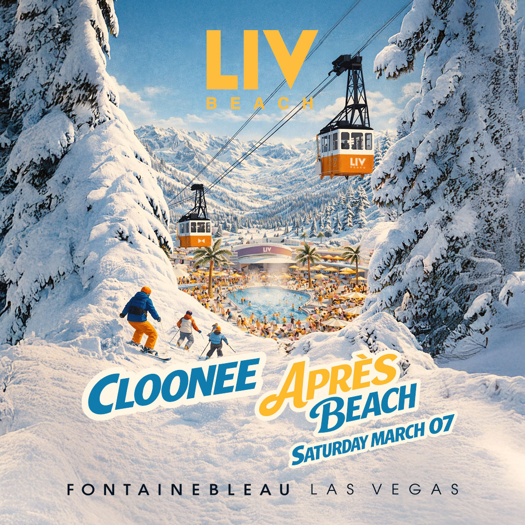 Après Beach with sounds by Cloonee. Saturday, March 7th in LIV Beach at Fontainebleau Las Vegas.