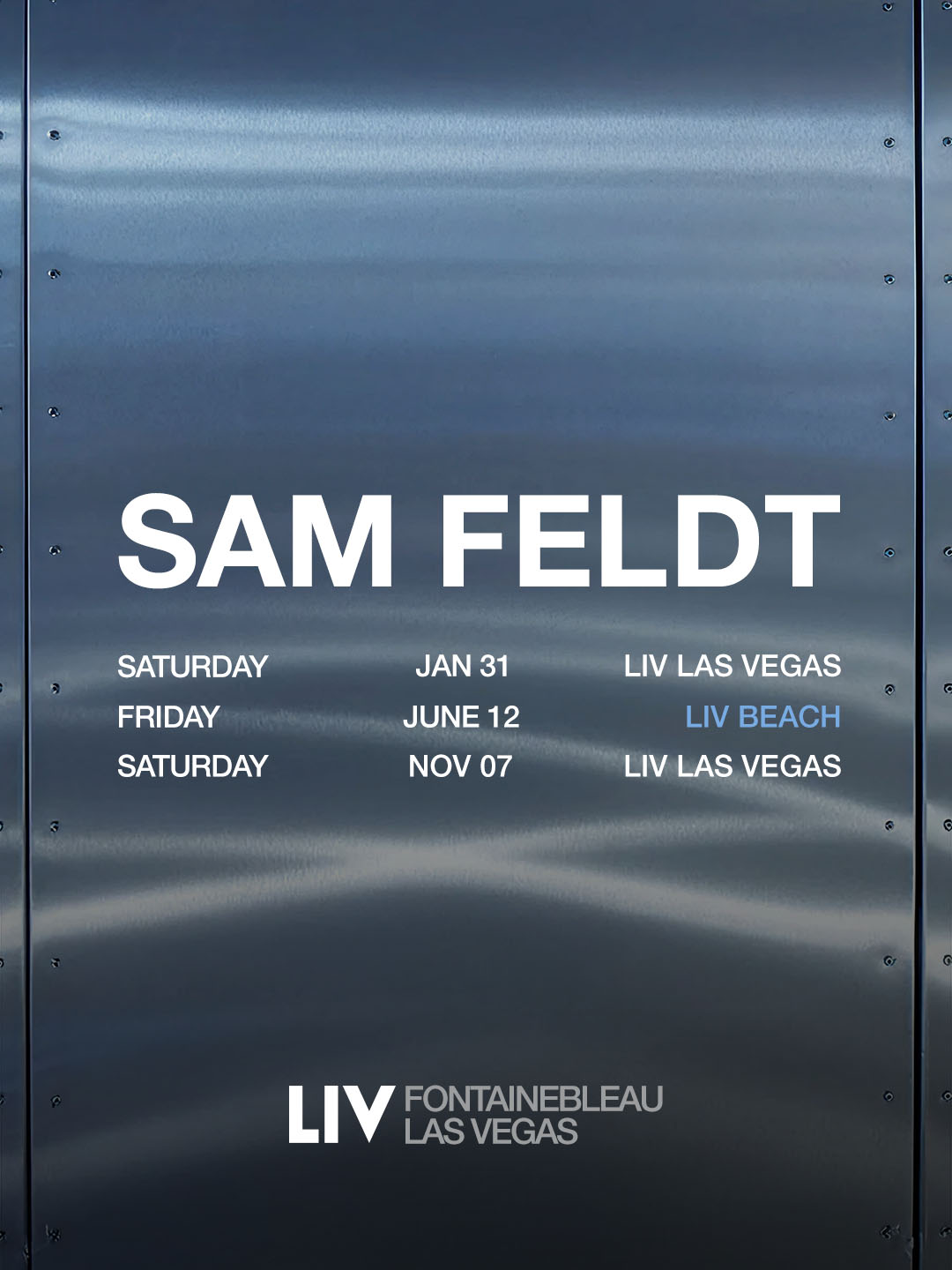 Sam Feldt 2026 performance dates listed for LIV Las Vegas and LIV Beach at Fontainebleau Las Vegas.