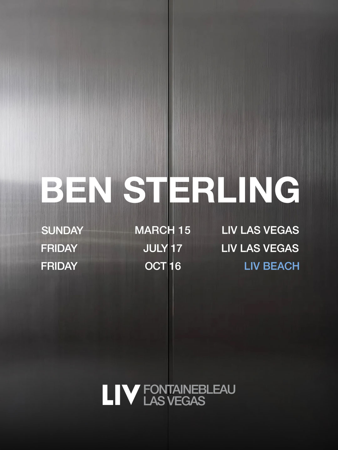 Ben Sterling 2026 residency dates at LIV Las Vegas and LIV Beach displayed on metallic background.