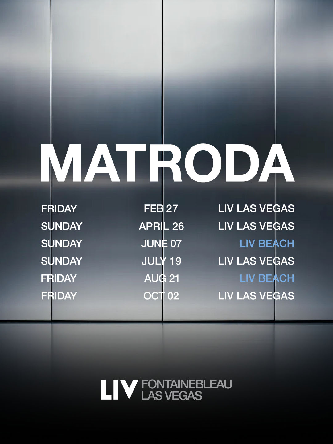 Matroda 2026 residency dates at LIV Las Vegas and LIV Beach displayed on metallic background.