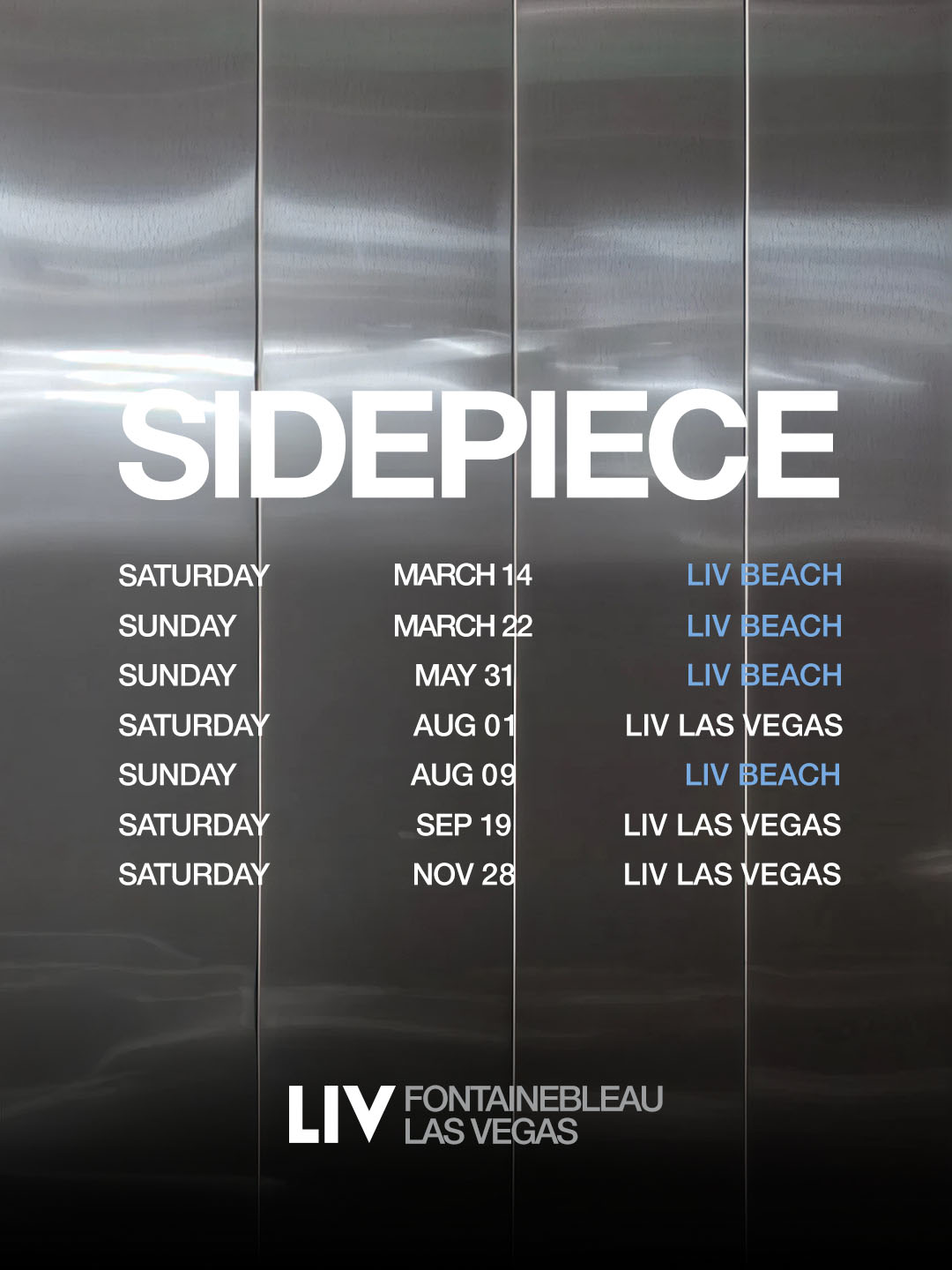Sidepiece 2026 performance schedule at LIV Las Vegas and LIV Beach with full list of dates.